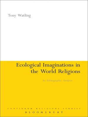 cover image of Ecological Imaginations in the World Religions